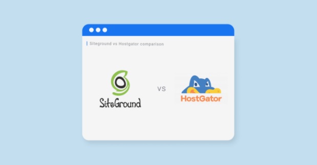 siteground vs hostgator